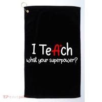 I Teach A+ Students What your Superpower? Golf Towel thumb 0