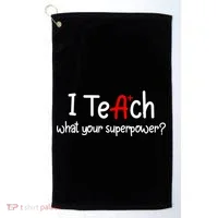 I Teach A+ Students What your Superpower? Golf Towel thumb 0