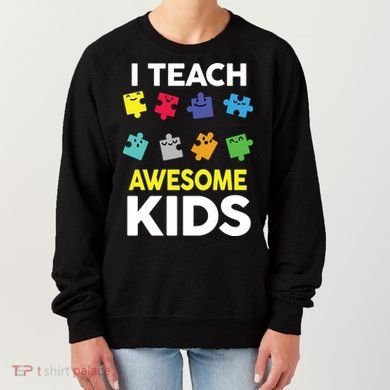 I Teach Awesome Kids Women's Sweatshirt