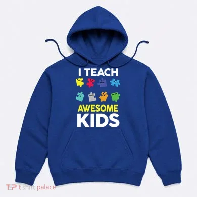 I Teach Awesome Kids Hoodie