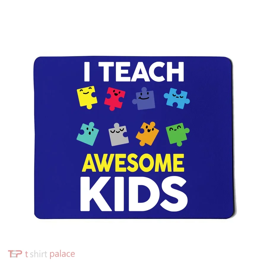 I Teach Awesome Kids Mousepad