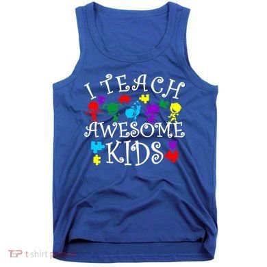 I Teach Awesome Kids Autism Awareness Teacher Tank Top