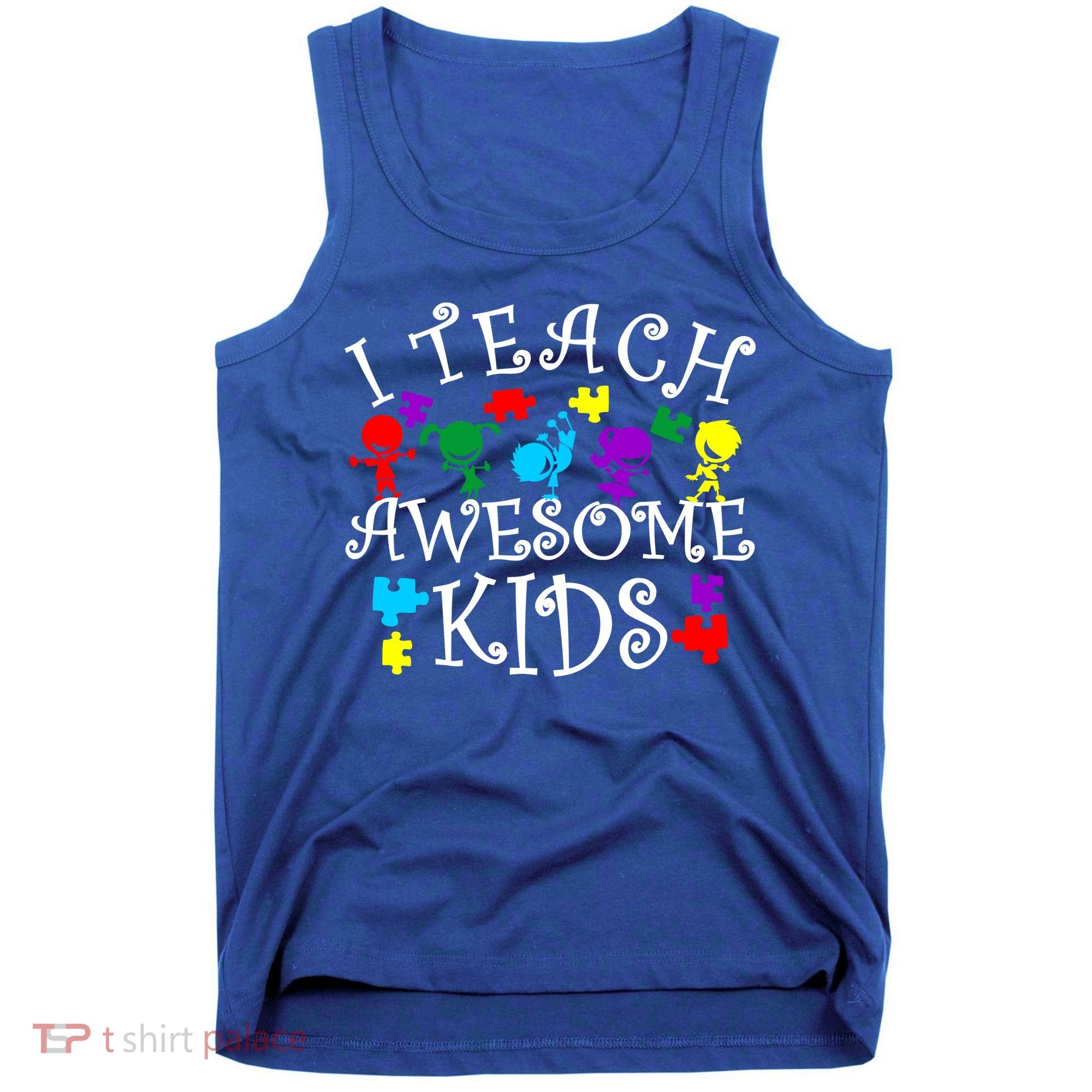 I Teach Awesome Kids Autism Awareness Teacher Tank Top