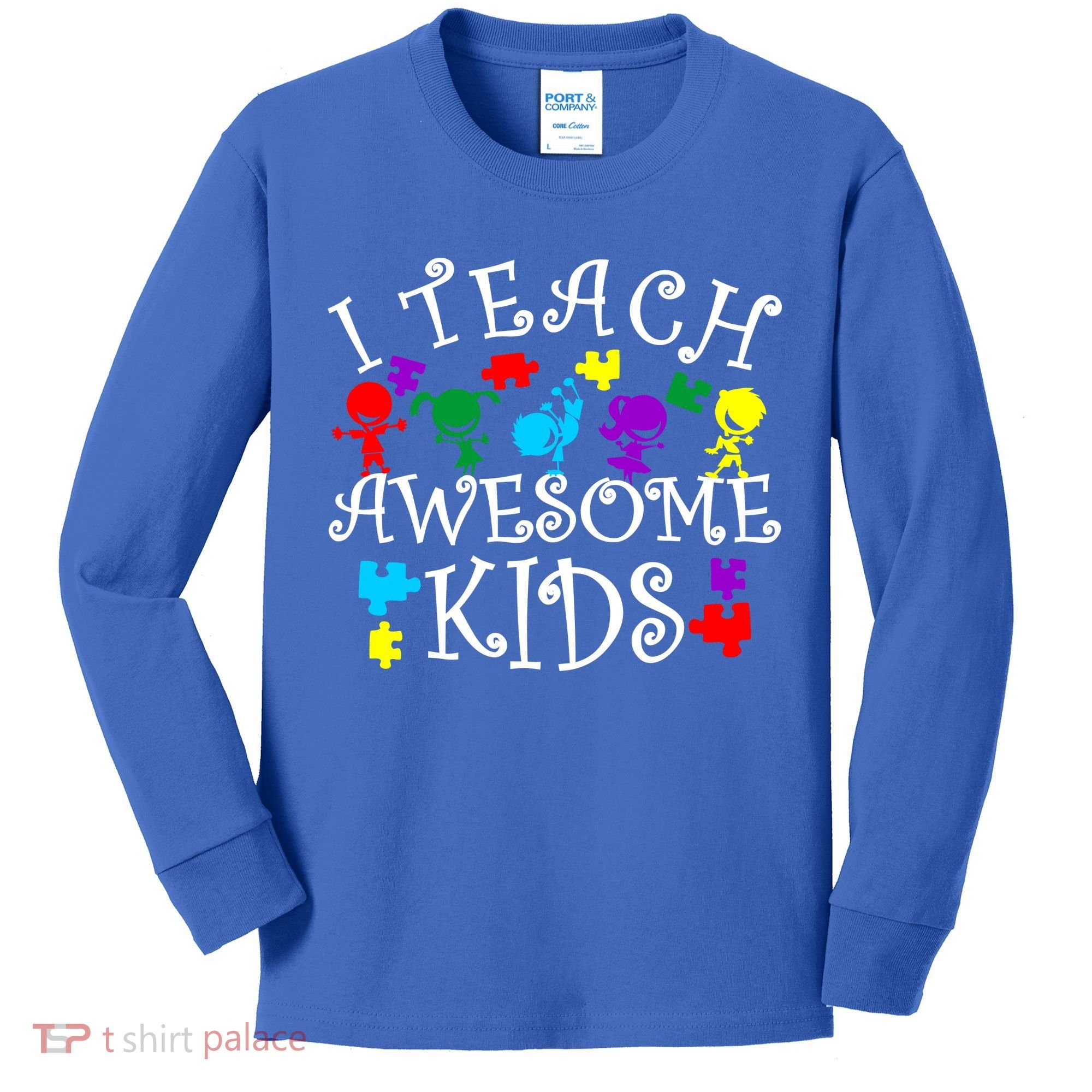 I Teach Awesome Kids Autism Awareness Teacher Kids Long Sleeve Shirt