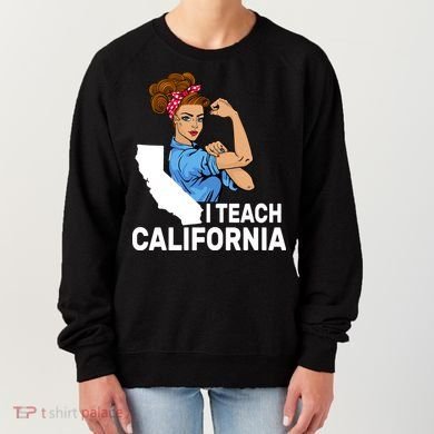 I Teach California State Union Teacher Strike Women's Sweatshirt