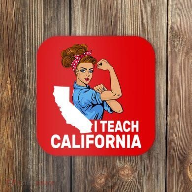 I Teach California State Union Teacher Strike Coaster
