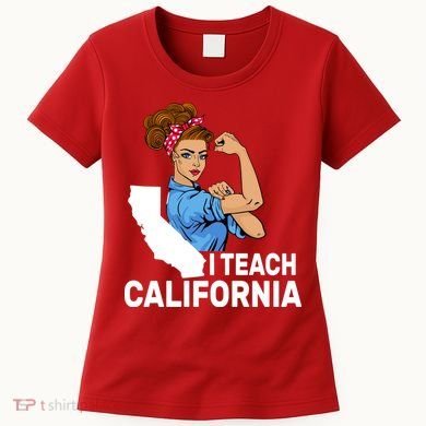 I Teach California State Union Teacher Strike Women's T-Shirt