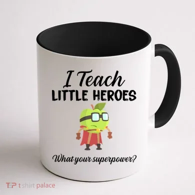 I Teach Little Heroes Coffee Mug back