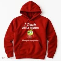 I Teach Little Heroes Hoodie thumb 0