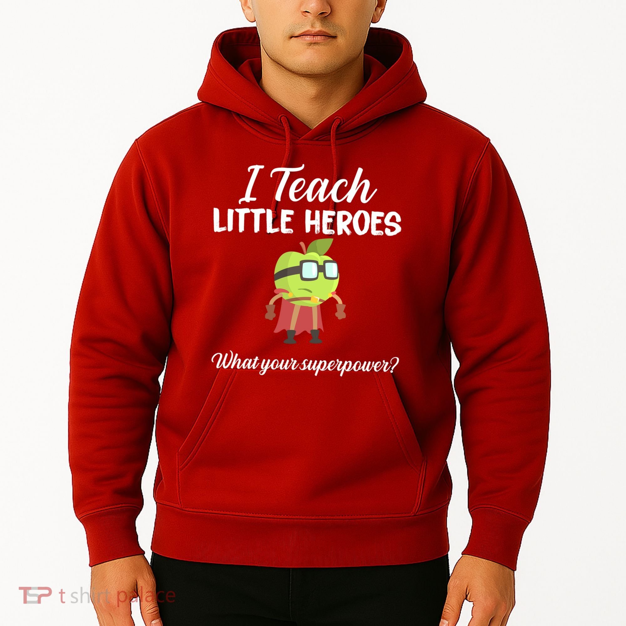 I Teach Little Heroes Hoodie