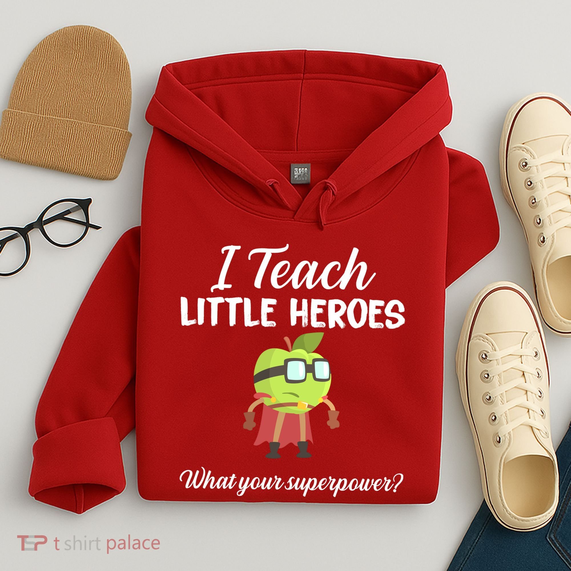 I Teach Little Heroes Hoodie