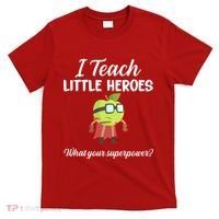 I Teach Little Heroes T-Shirt thumb 0