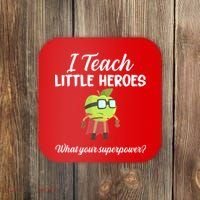 I Teach Little Heroes Coaster thumb 0