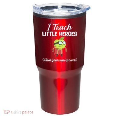 I Teach Little Heroes Tumbler