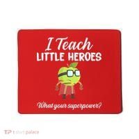 I Teach Little Heroes Mousepad thumb 0
