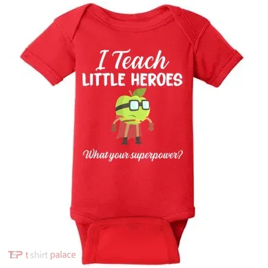 I Teach Little Heroes Baby Bodysuit