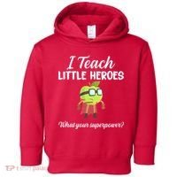 I Teach Little Heroes Toddler Hoodie thumb 0