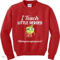I Teach Little Heroes Kids Sweatshirt thumb 0