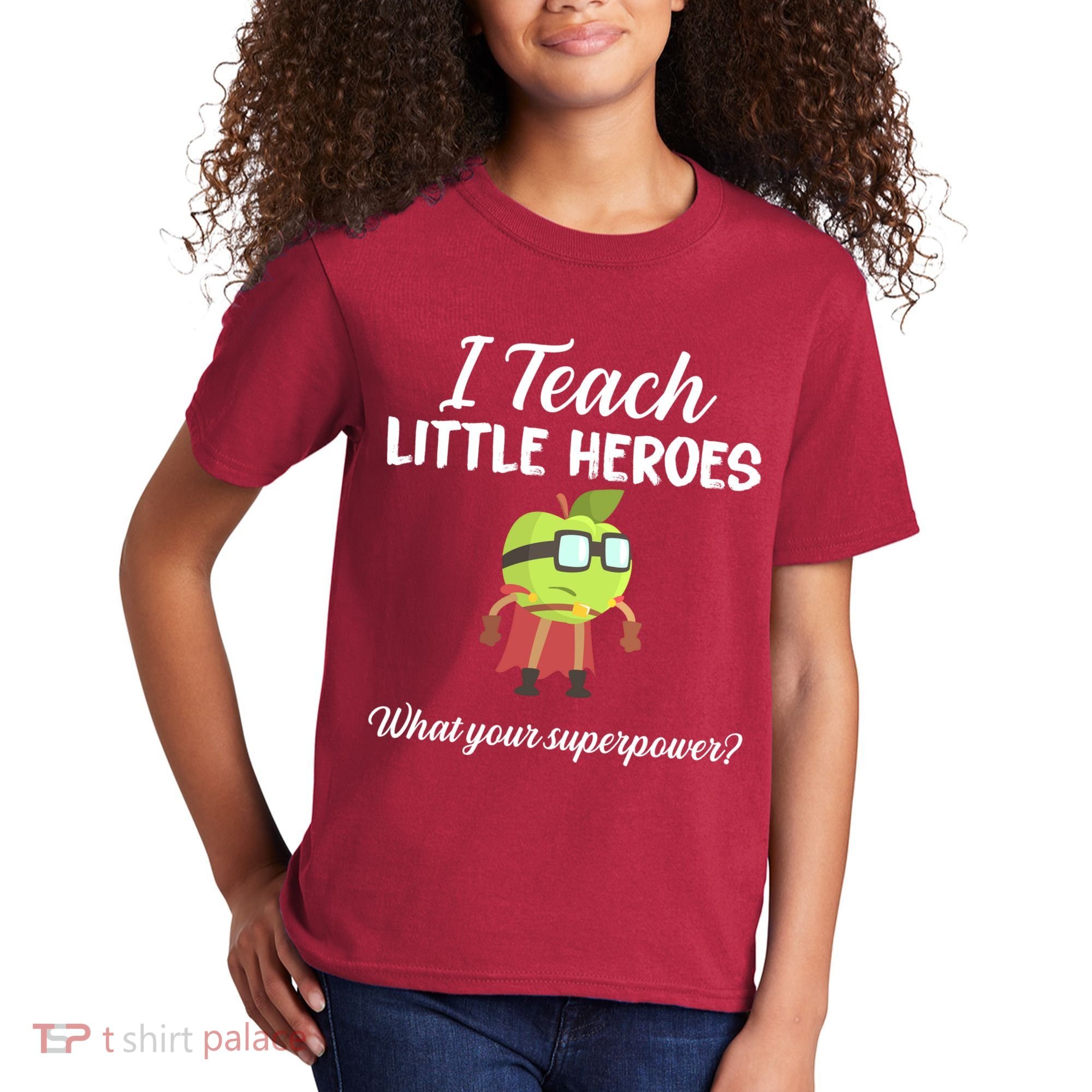 I Teach Little Heroes Kids T-Shirt