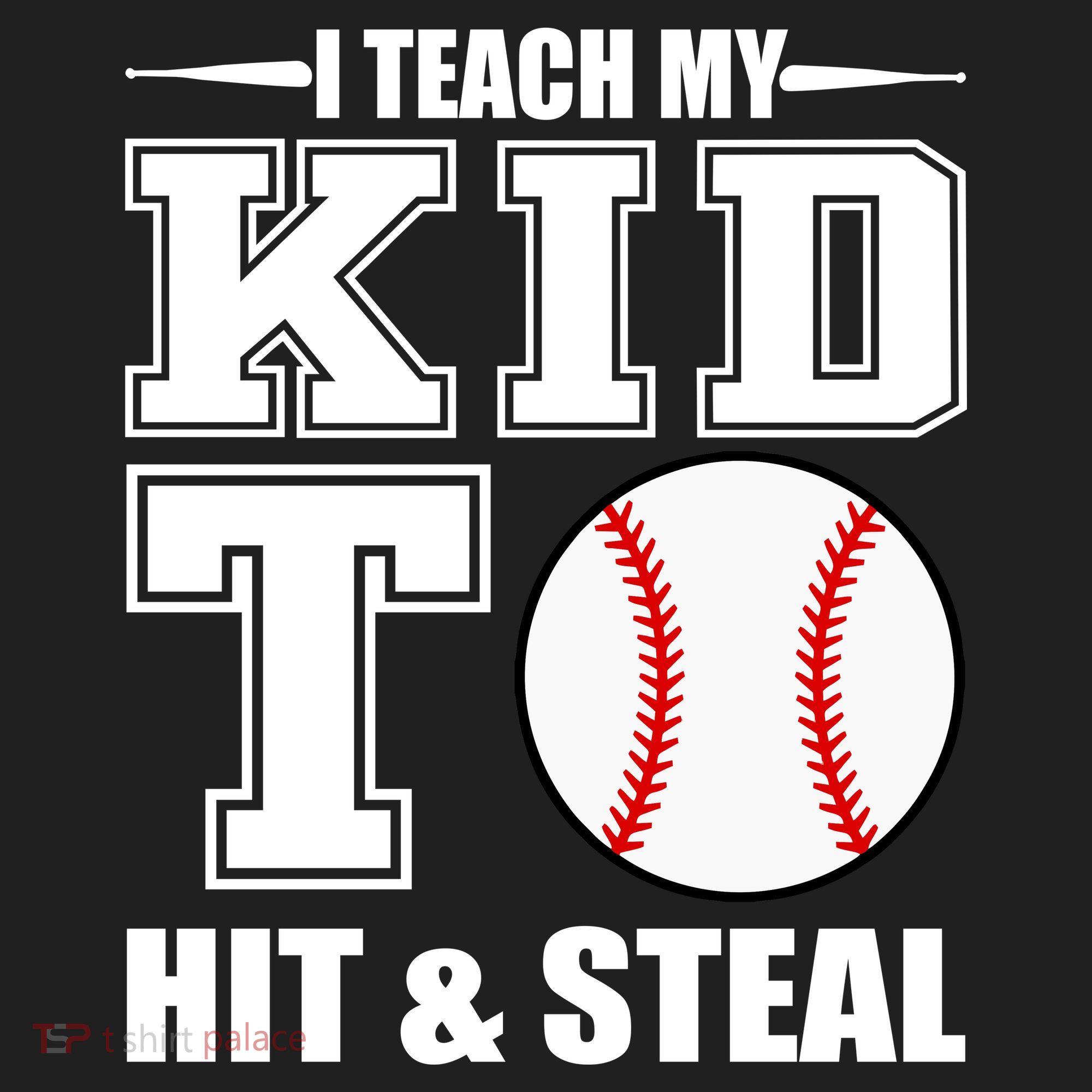 I Teach My Kid To Hit & Steal Baseball Tumbler