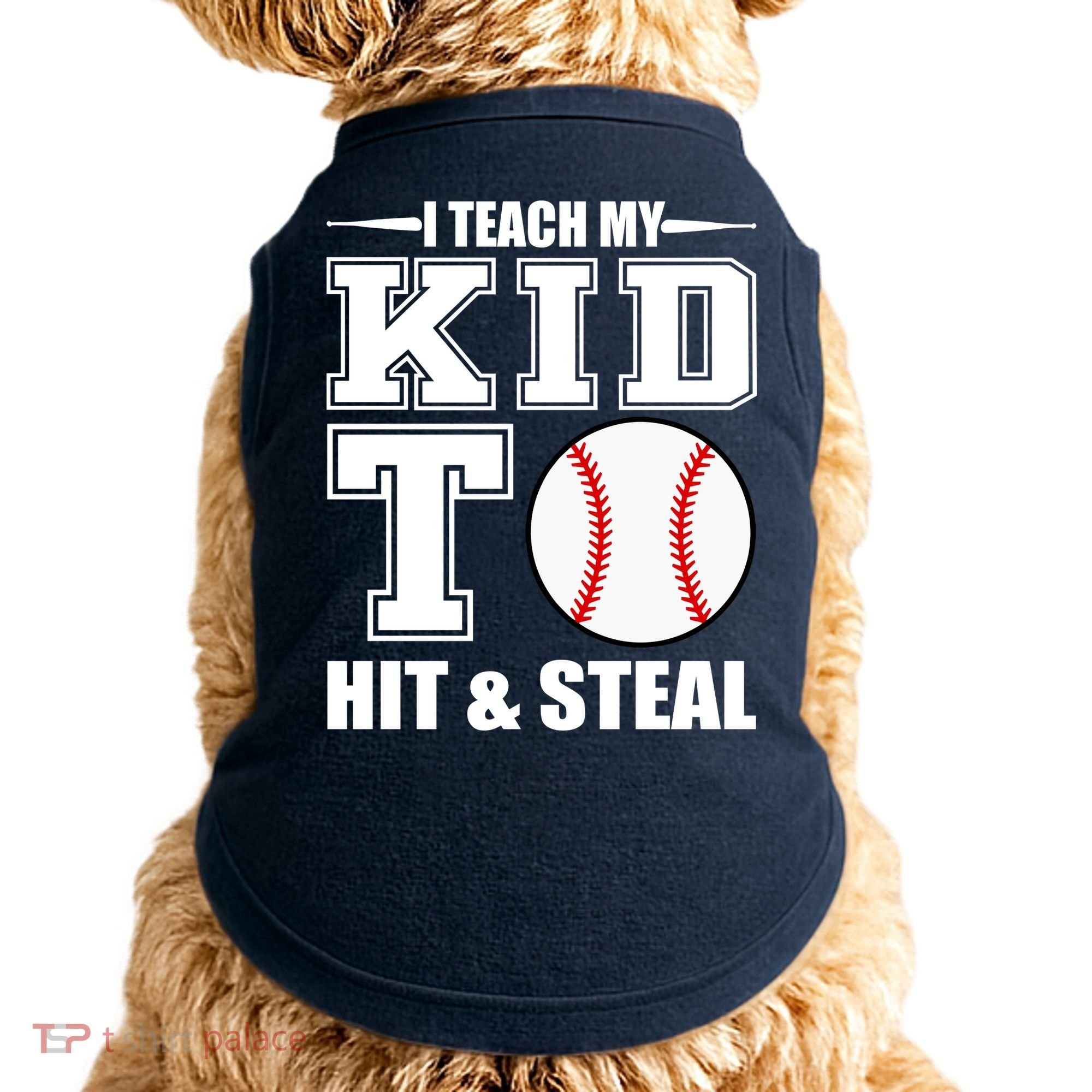 I Teach My Kid To Hit & Steal Baseball Doggie Tank