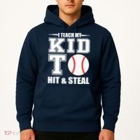 I Teach My Kid To Hit & Steal Baseball Hoodie thumb 2