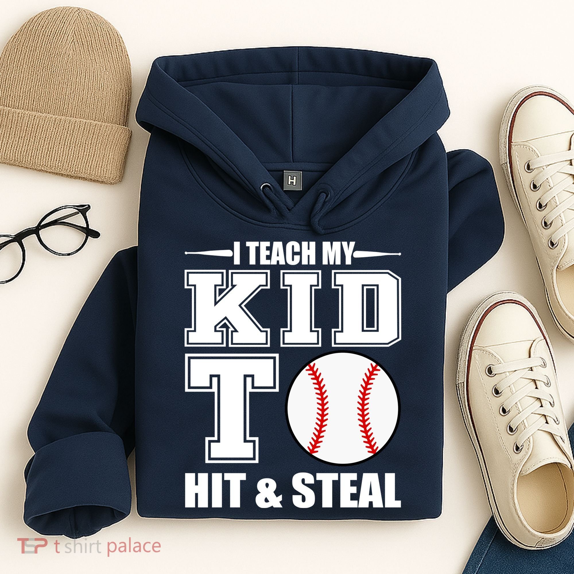 I Teach My Kid To Hit & Steal Baseball Hoodie