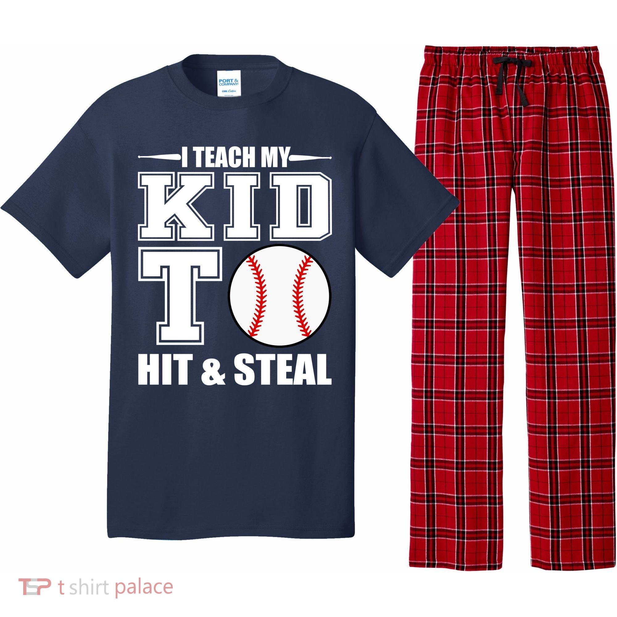 I Teach My Kid To Hit & Steal Baseball Pajama Set