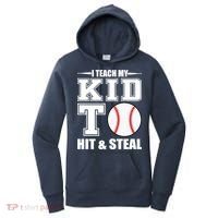I Teach My Kid To Hit & Steal Baseball Women's Hoodie thumb 0