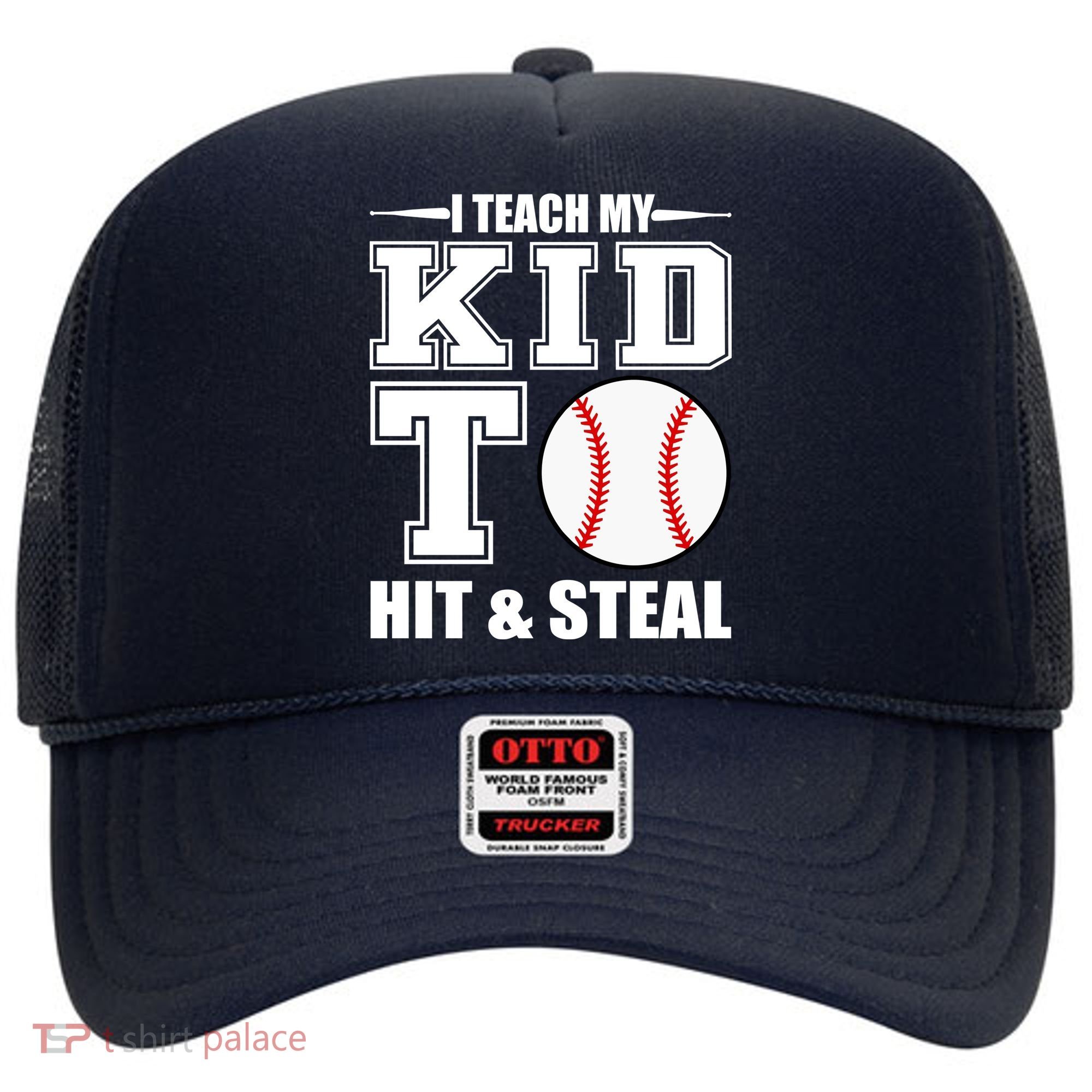I Teach My Kid To Hit & Steal Baseball Hat