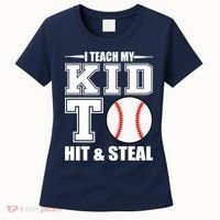 I Teach My Kid To Hit & Steal Baseball Women's T-Shirt thumb 0