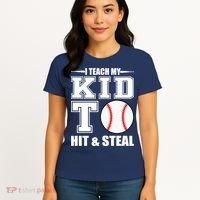I Teach My Kid To Hit & Steal Baseball Women's T-Shirt thumb 4