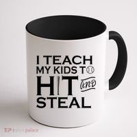 I Teach My Kids To Hit And Steal Coffee Mug thumb 1