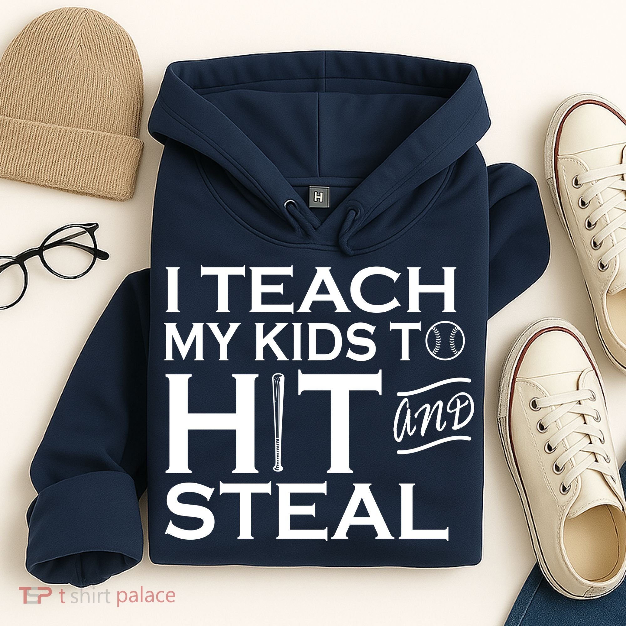 I Teach My Kids To Hit And Steal Hoodie