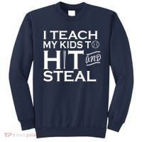 I Teach My Kids To Hit And Steal Sweatshirt thumb 0