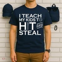 I Teach My Kids To Hit And Steal T-Shirt thumb 6