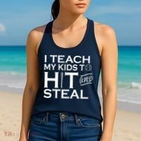 I Teach My Kids To Hit And Steal Women's Tank Top thumb 2