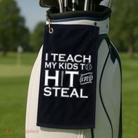 I Teach My Kids To Hit And Steal Golf Towel thumb 2