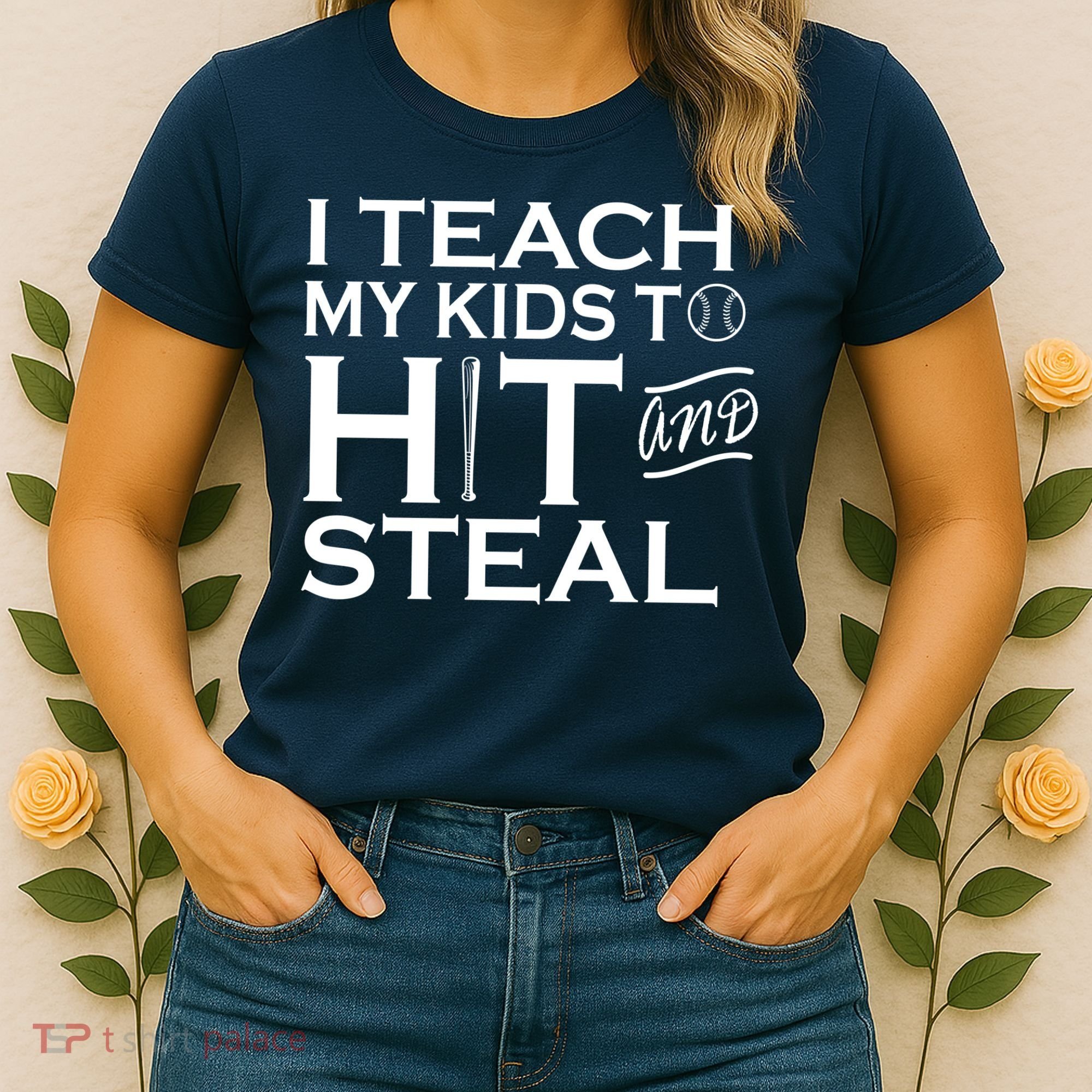 I Teach My Kids To Hit And Steal Women's T-Shirt
