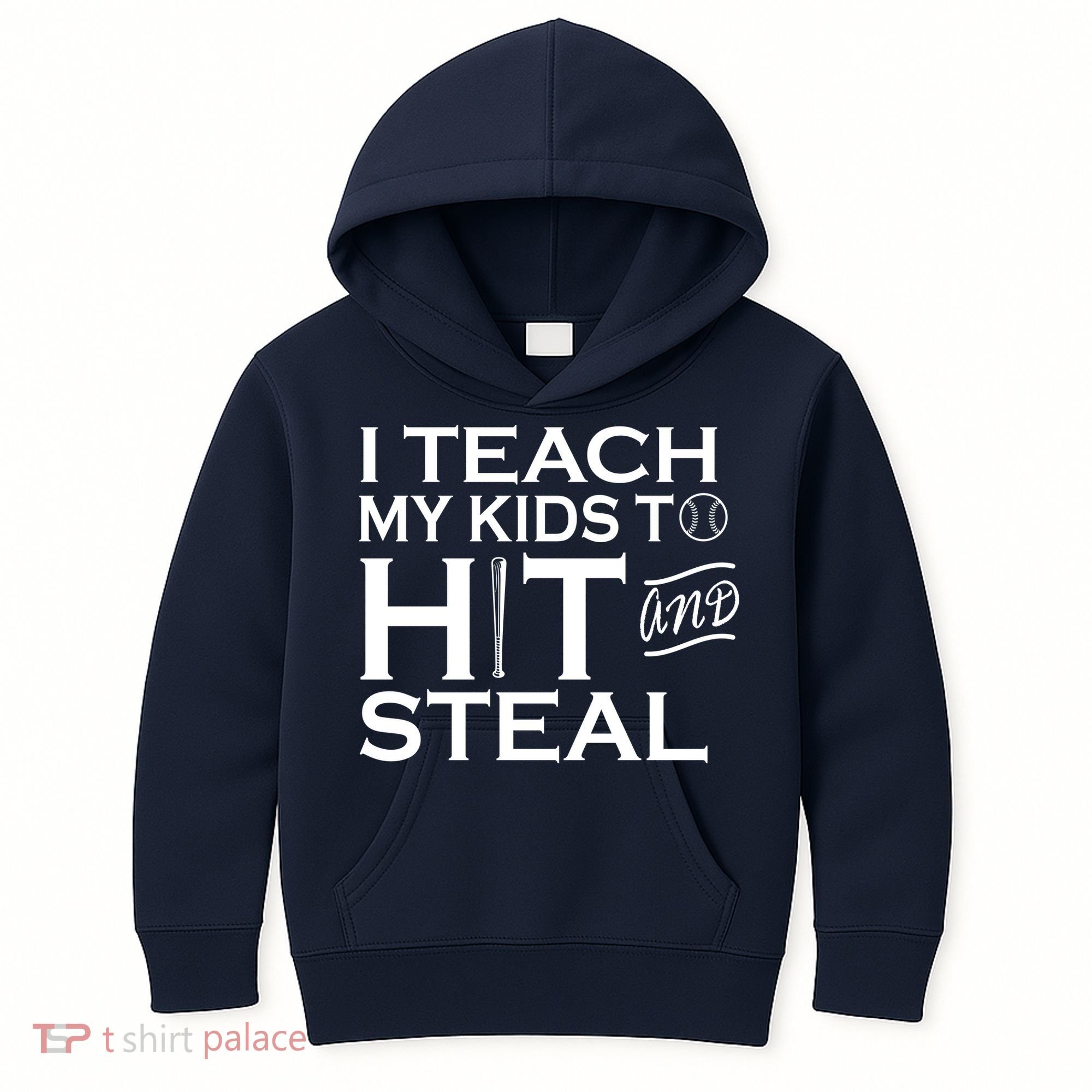 I Teach My Kids To Hit And Steal Kids Hoodie