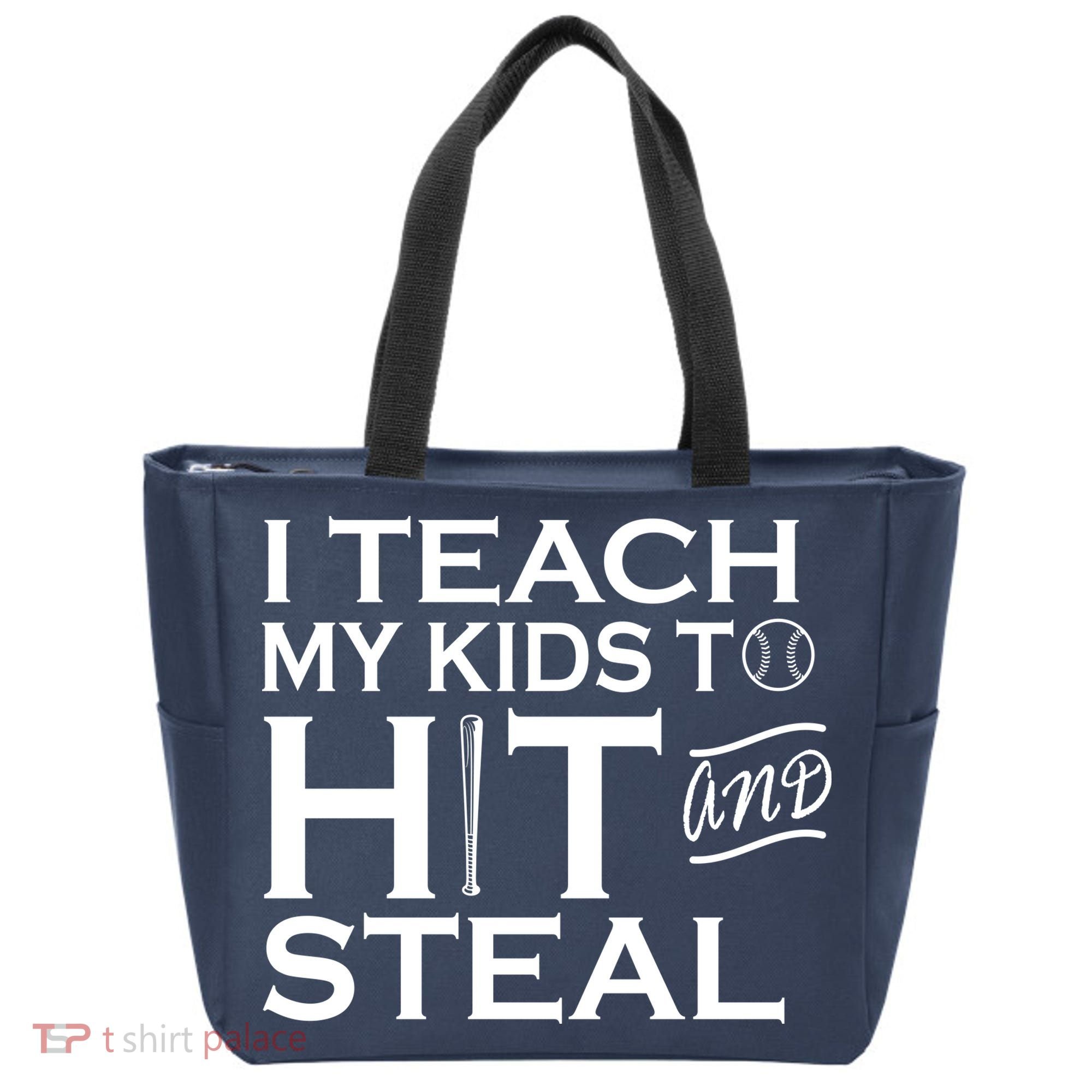 I Teach My Kids To Hit And Steal Tote Bag