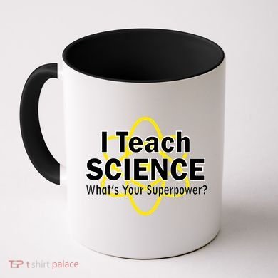 I Teach Science What's Your Superpower? Coffee Mug