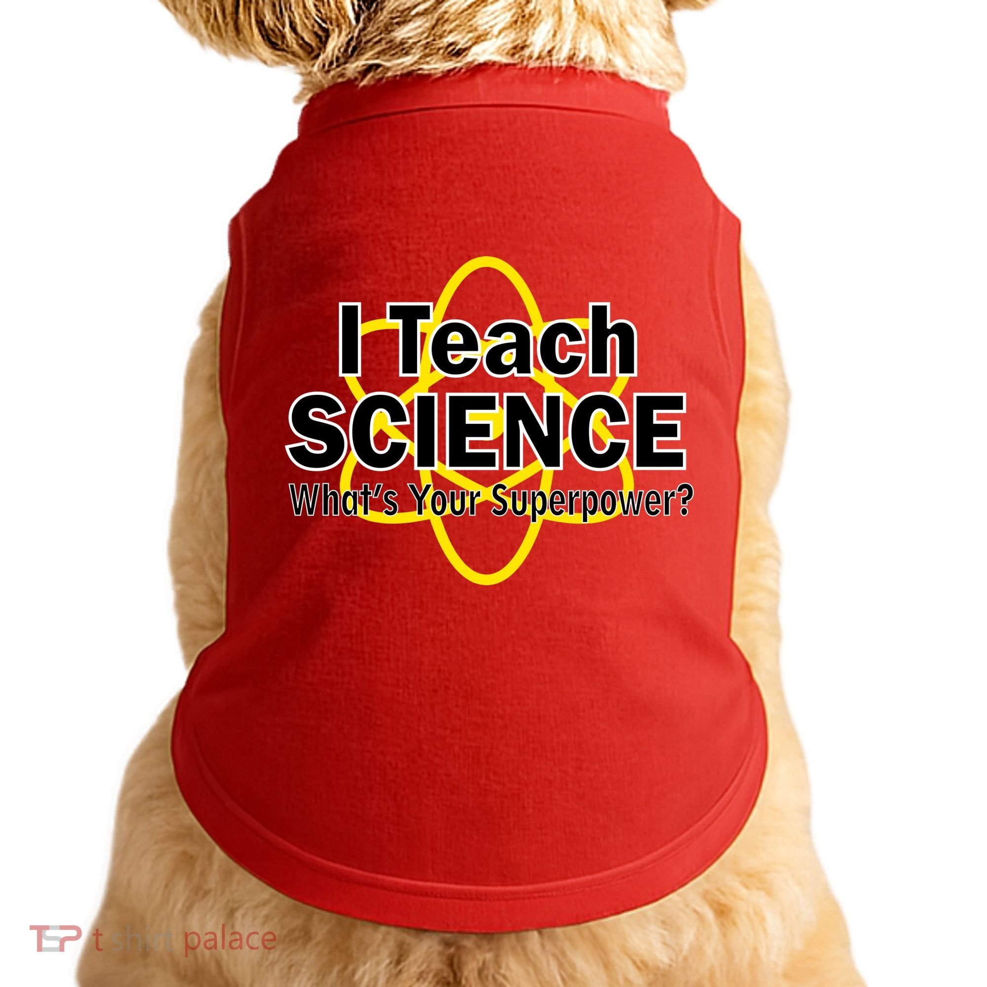 I Teach Science What's Your Superpower? Doggie Tank