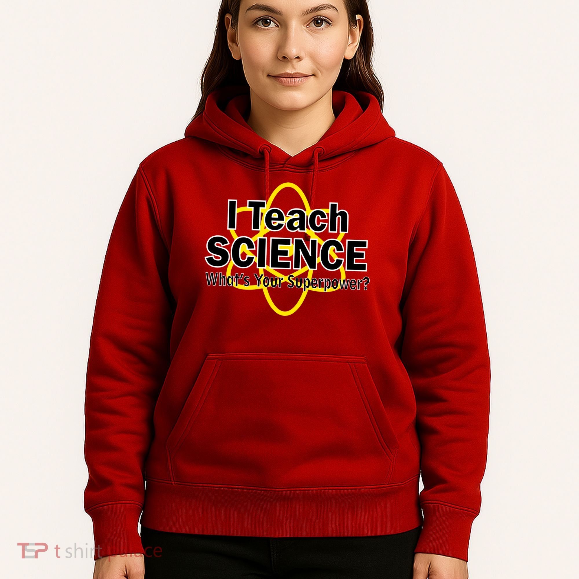 I Teach Science What's Your Superpower? Hoodie
