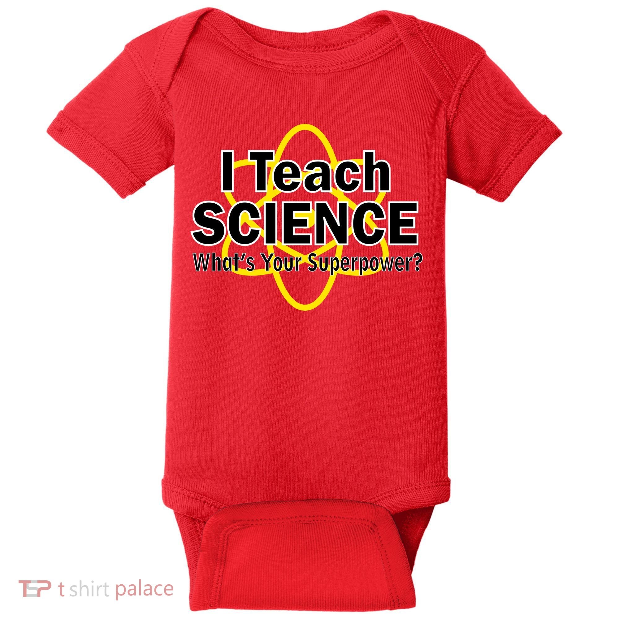 I Teach Science What's Your Superpower? Baby Bodysuit