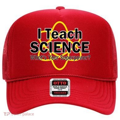 I Teach Science What's Your Superpower? Hat