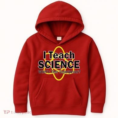 I Teach Science What's Your Superpower? Kids Hoodie
