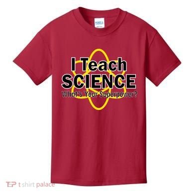 I Teach Science What's Your Superpower? Kids T-Shirt