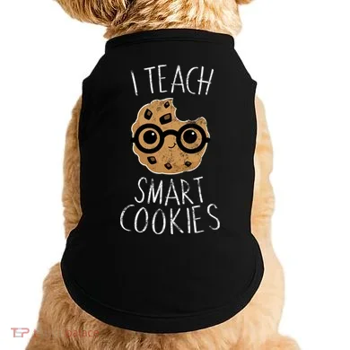 I Teach Smart Cookies Doggie Tank
