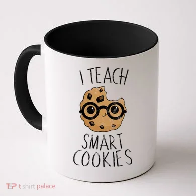 I Teach Smart Cookies Coffee Mug
